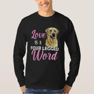 Camiseta O Amor Labrador É Uma Palavra De Quatro Pernas