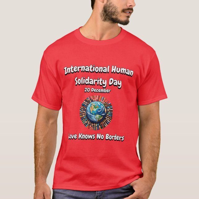 Camiseta O Amor Não Conhece Fronteiras. Dia da Solidariedad (Frente)