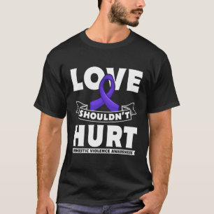 Camiseta O Amor Não Deve Machucar A Consciência Da Violênci