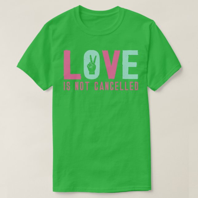 Camiseta O amor não é cancelado 4 (Frente do Design)