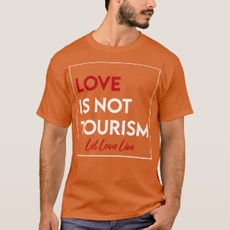 Camiseta O Amor Não É Turismo 1