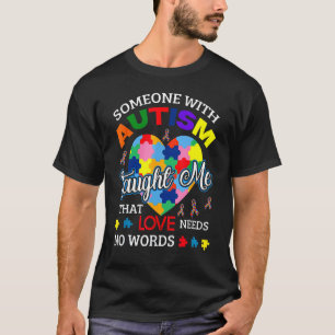 Camiseta O Amor Não Precisa de Palavras Autismo Eu Amo Algu