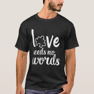 Camiseta O Amor Não Precisa De Palavras Autismo Sensibiliza