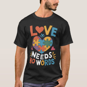 Camiseta O Amor Não Precisa de Palavras Conscientização sob