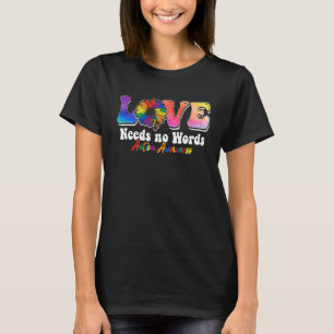 Camiseta O Amor Não Precisa de Palavras Mês de Conscientiza