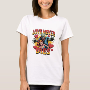 Camiseta O Amor Nunca Morre – Pin-Up de Terror Zumbi Retro