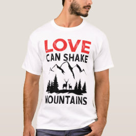 Camiseta O amor pode sacudir montanhas