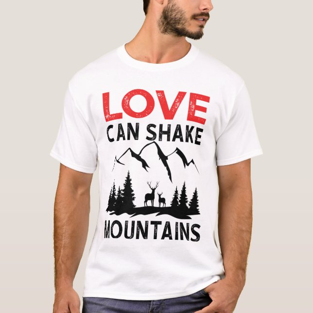 Camiseta O amor pode sacudir montanhas (Frente)