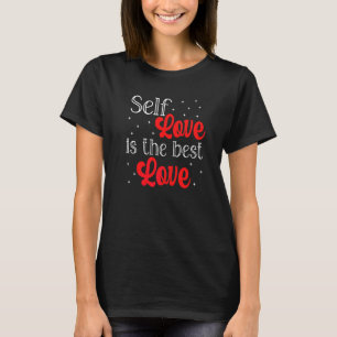 Camiseta O Amor Próprio É O Melhor Amor Empoderamento Femin