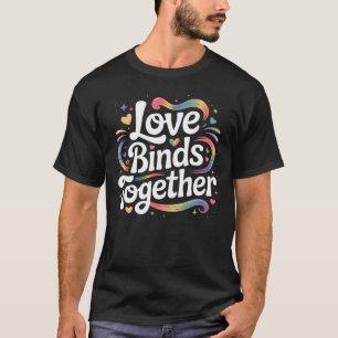 Camiseta O Amor Une a Conexão Romântica