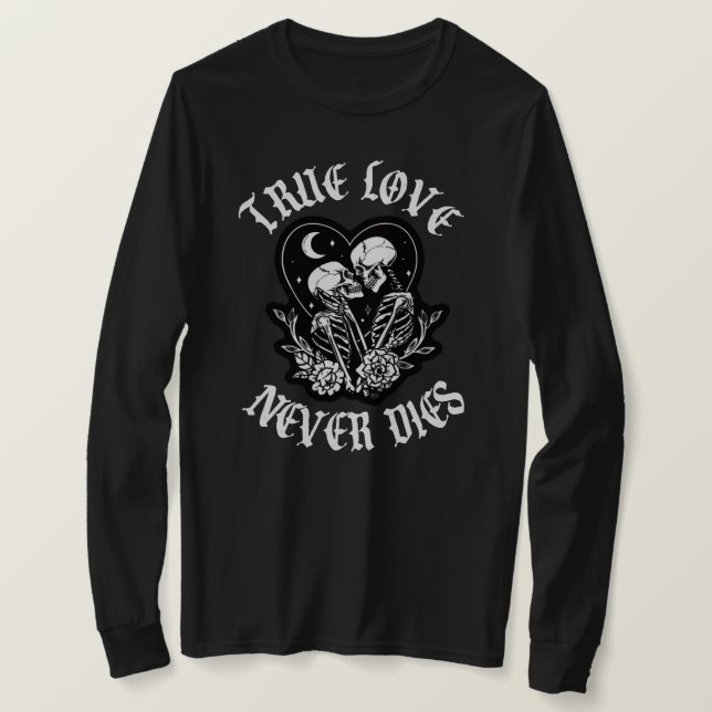 Camiseta O Amor Verdadeiro Nunca Morre (Frente do Design)