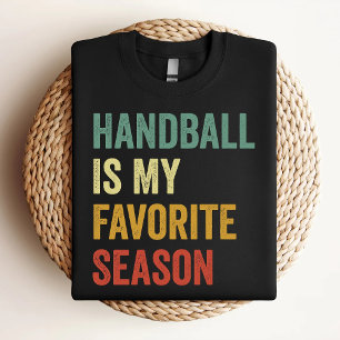 Camiseta O Andebol É O Meu Andebol Favorito Da Estação