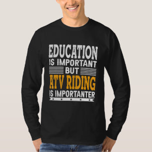 Camiseta O Anel Atv É Importante - Veículo De Todo O Terren