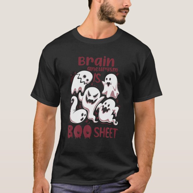 Camiseta O Aneurismo Cerebral É O Hallowee Do Boo Sheet Bur (Frente)