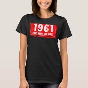 Camiseta O Ano de Nascimento de 1961 para Homens e Mulheres