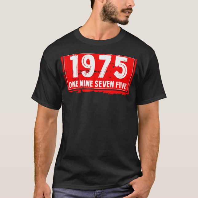 Camiseta O Ano de Nascimento de 1975 para Homens e Mulheres (Frente)