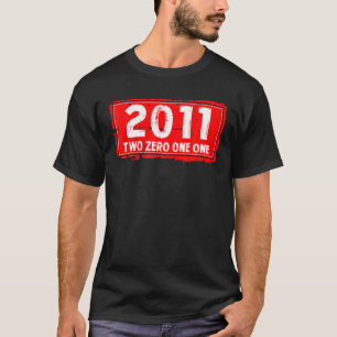 Camiseta O Ano De Nascimento De 2011 Para Homens E Mulheres