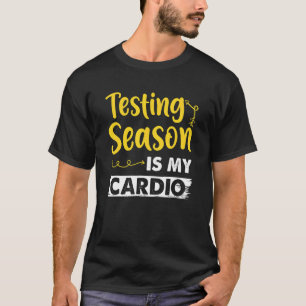 Camiseta O Ano De Teste É O Meu Dia De Teste De Cardio Para