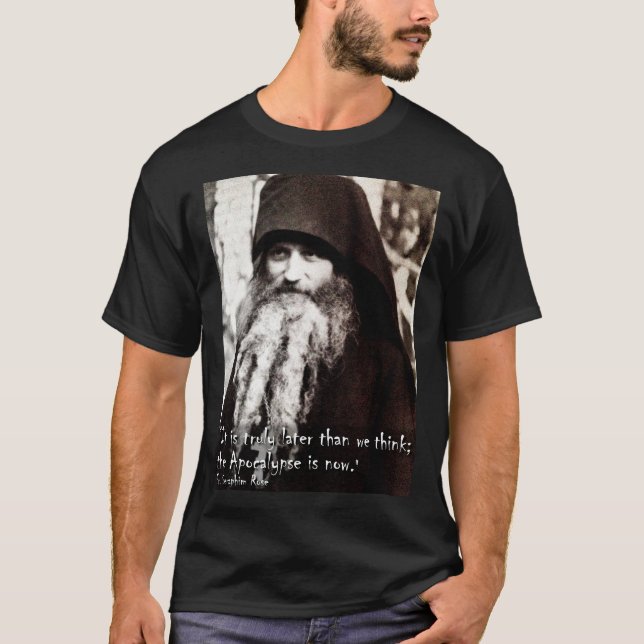Camiseta o apocalipse está agora. Fr. Seraphim Rosa (Frente)