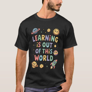 Camiseta O Aprendizado Está Fora deste Mundo Cute Planet Es