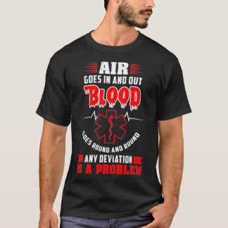 Camiseta O Ar Entra E Sai Do Sangue Passa Por Médicos