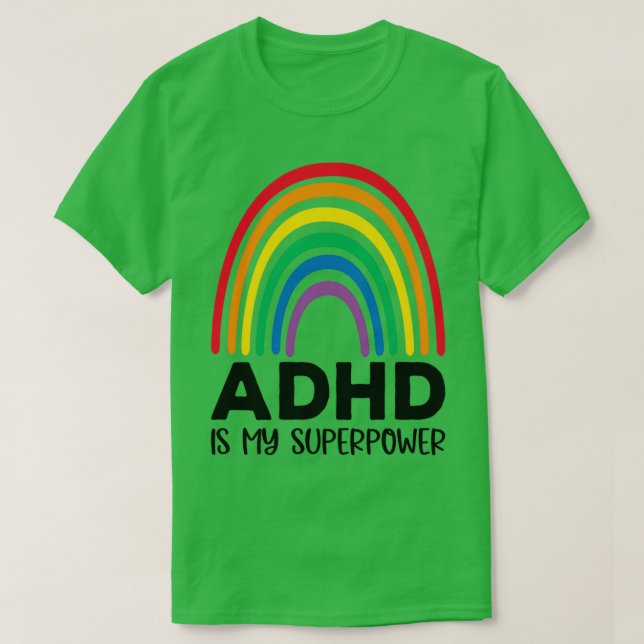 Camiseta O Arco-Íris Adhd é a minha superpotência 2 (Frente do Design)