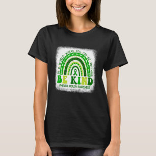 Camiseta O Arco-Íris Verde É Gentil Para A Sua Saúde Mental