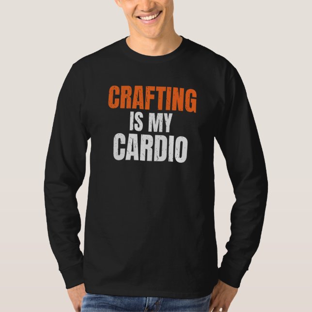 Camiseta O Arranjo É O Meu Cardio Handyman Woodwork Craftsm (Frente)