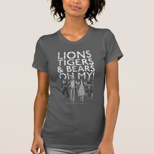 Camiseta O Assistente De Oz™   Leões Tigres e Ursos Oh Meu 