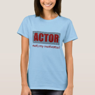Camiseta O ator, o que é minha motivação? --Vermelho e
