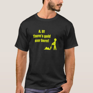 Camiseta O AU lá é Dourado aqui