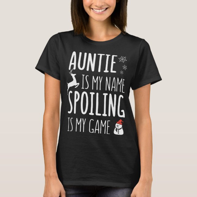 Camiseta o auntie é minha deterioração do nome é meu Natal (Frente)