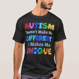 CAMISETA O AUTISM ME TORNA ÚNICO