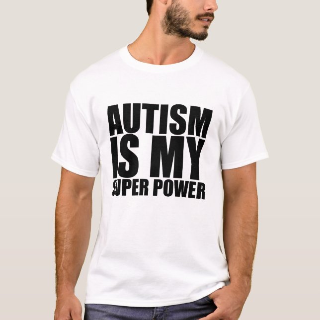 Camiseta O autismo é meu poder super! (Frente)