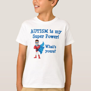 Camiseta O autismo é meu poder super! Que é seu?