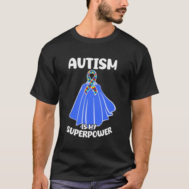 Camiseta O Autismo É Meu Superpoder Capacitação Consciência (Frente)