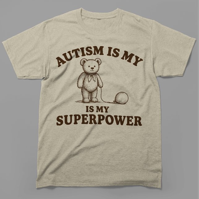 Camiseta O Autismo É Meu Superpoder Urso Teddy Engraçado (Criador carregado)