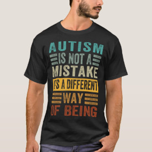 Camiseta O Autismo Não É Um Erro É Uma Maneira Diferente De