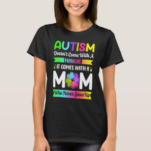 Camiseta O Autismo Não Vem Com Um Manual Mãe Consciente do