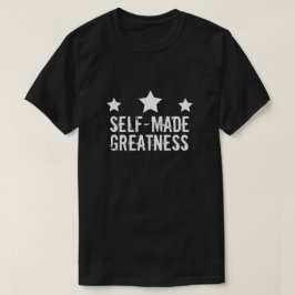 Camiseta O auto fez o t-shirt da grandeza