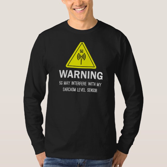 Camiseta O Aviso 5g Pode Interferir Com O Meu Sen De Nível  (Frente)