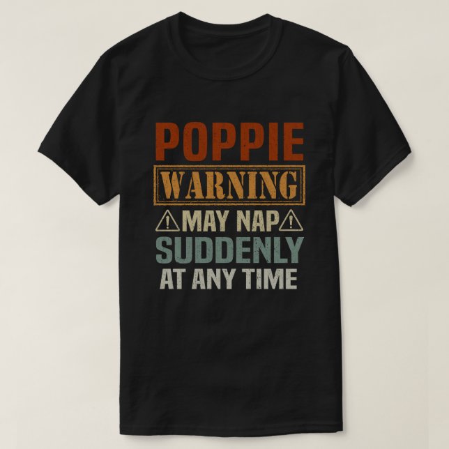 Camiseta O aviso de Poppie pode dormir repentinamente a qua (Frente do Design)