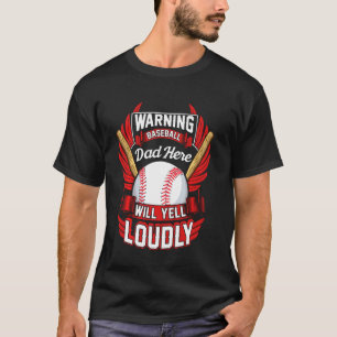 Camiseta O Aviso do Pai de Baseball Gritará Alto