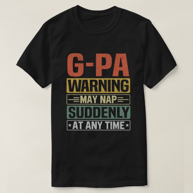 Camiseta O aviso G-Pa pode bater súbita e repentinamente a  (Frente do Design)
