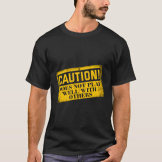 Camiseta O Aviso Não Joga Bem Com Outros Sig De Atenção