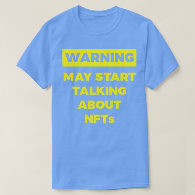 Camiseta O aviso pode começar a falar sobre NFTs com graça (Frente do Design)