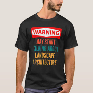 Camiseta O Aviso Pode Começar A Falar Sobre O Landscape