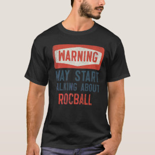 Camiseta O Aviso Pode Começar A Falar Sobre O Rocball Playe