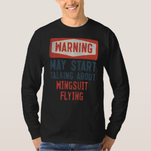 Camiseta O Aviso Pode Começar A Falar Sobre O Voo De Wingca