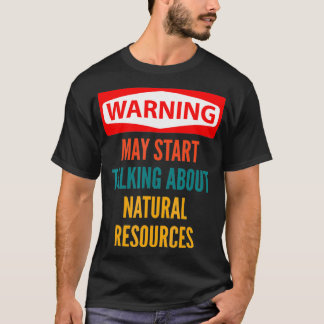 Camiseta O Aviso Pode Começar A Falar Sobre Recursos Natura